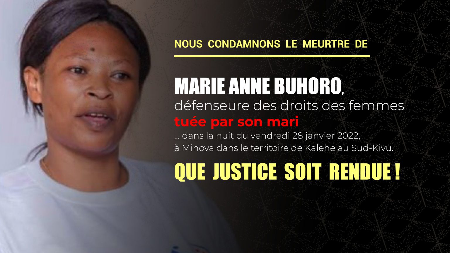 Sud-Kivu : Une perte pour les défenseurs des droits humains ! Marie Anne Buhoro a été fusillée par son conjoint